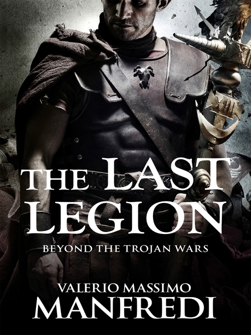 Title details for The Last Legion by Valerio Massimo Manfredi - Wait list